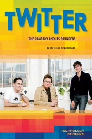 Cover of Twitter:: The Company and Its Founders