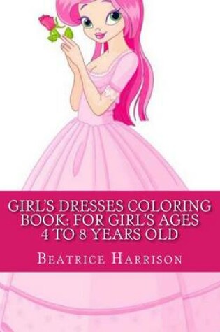 Cover of Girl's Dresses Coloring Book