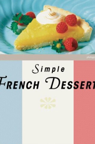 Cover of Simple French Desserts