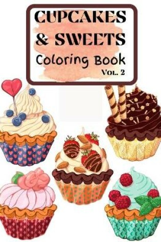 Cover of Cupcakes and Sweets Coloring Book vol. 2