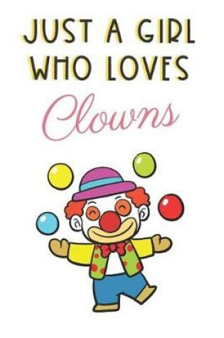 Cover of Just A Girl Who Loves Clowns