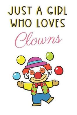 Book cover for Just A Girl Who Loves Clowns