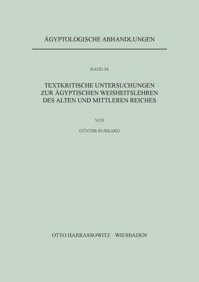 Cover of Textkritische Untersuchungen Zu Agyptischen Weisheitslehren Des Alten Und Mittleren Reiches