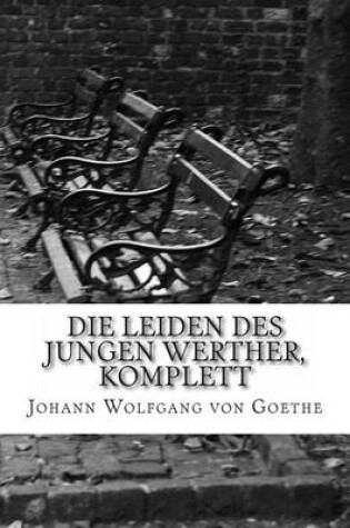 Cover of Die Leiden Des Jungen Werther, Komplett