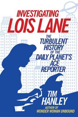 Book cover for Investigating Lois Lane