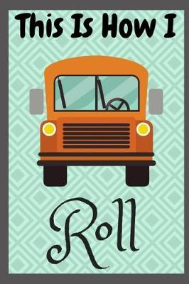 Book cover for This Is How I Roll