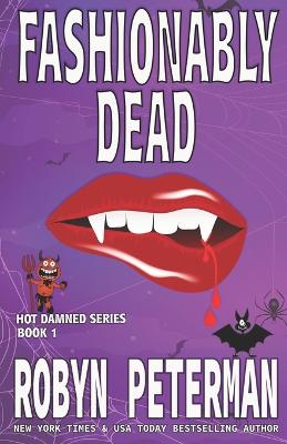 Fashionably Dead by Robyn Peterman