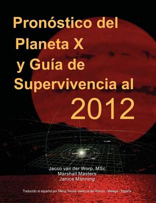Cover of Pronostico Del Planeta X Y Guia De Supervivencia Al 2012