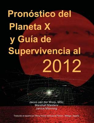 Book cover for Pronostico Del Planeta X Y Guia De Supervivencia Al 2012