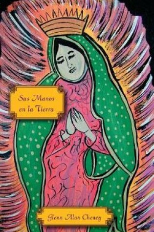 Cover of Sus Manos En La Tierra