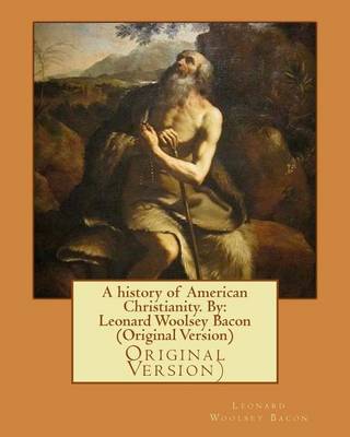 Book cover for A history of American Christianity. By