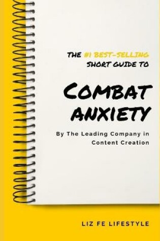 Cover of The Best Ways to Combat Anxiety