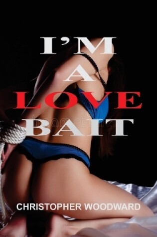 Cover of I'm a Love Bait