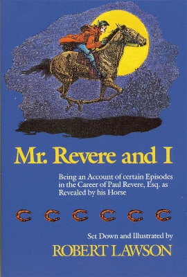 Mr Revere And I by Robert Lawson