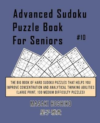 Book cover for Advanced Sudoku Puzzle Book For Seniors #10