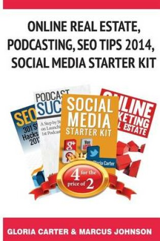 Cover of Online Real Estate, Podcasting, Seo Tips 2014, Social Media Starter Kit