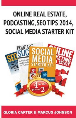 Book cover for Online Real Estate, Podcasting, Seo Tips 2014, Social Media Starter Kit