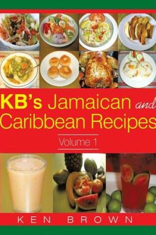 Cover of KB's Jamaican and Caribbean Recipes Vol 1
