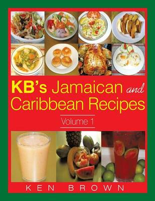 Book cover for KB's Jamaican and Caribbean Recipes Vol 1