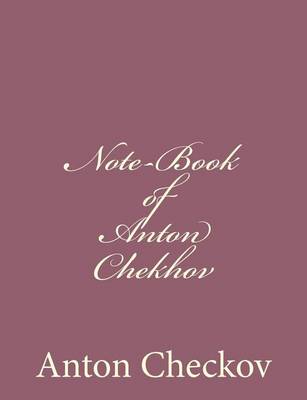 Book cover for Note-Book of Anton Chekhov