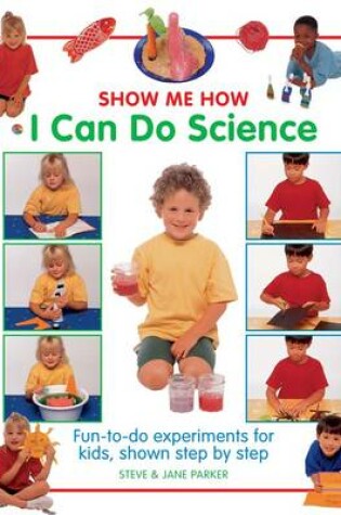 Cover of Show Me How: I can do Science