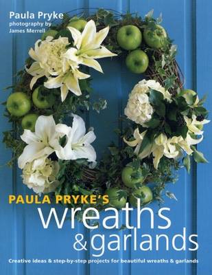 Book cover for Paula Pryke's Wreaths and Garlands