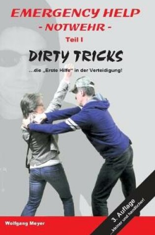 Cover of Emergency Help - Notwehr Teil I Dirty Tricks