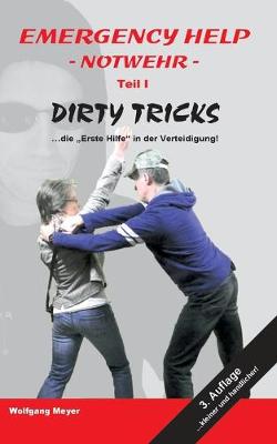 Book cover for Emergency Help - Notwehr Teil I Dirty Tricks