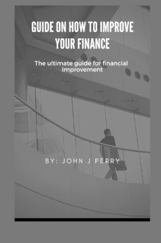 Cover of Guide on how to improve your finance