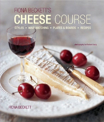 Book cover for Fiona Beckett's Cheese Course