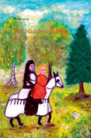 Cover of Das Mädchen und der Raubritter