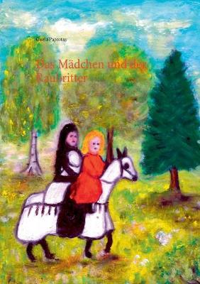 Book cover for Das Mädchen und der Raubritter