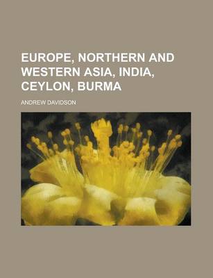 Book cover for Europe, Northern and Western Asia, India, Ceylon, Burma