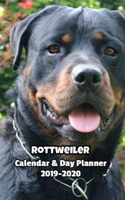 Book cover for Rottweiler Calendar & Day Planner 2019-2020