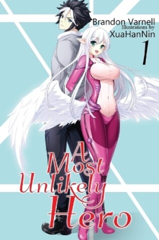 Cover of A Most Unlikely Hero Vol.1