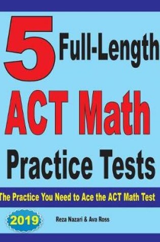 Cover of 5 Full-Length ACT Math Practice Tests