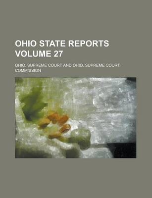 Book cover for Ohio State Reports Volume 27