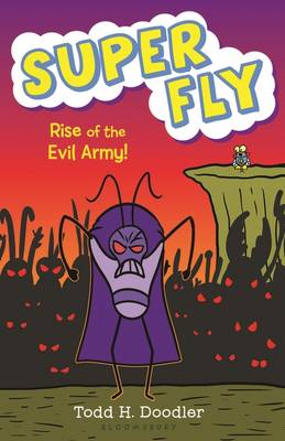 Book cover for Super Fly 4: Rise of the Evil Army