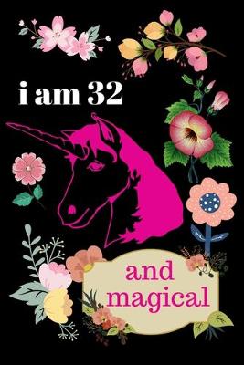 Book cover for I Am 32 and Magical