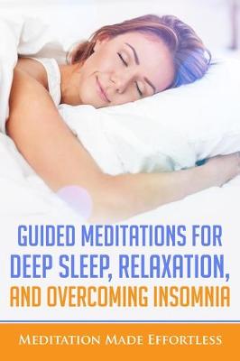 Book cover for Guided Meditations for Deep Sleep, Relaxation, and Overcoming Insomnia