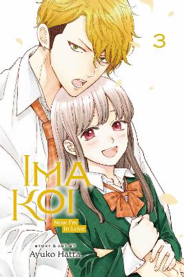 Book cover for Ima Koi: Now I'm in Love, Vol. 3