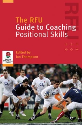 Book cover for The RFU Guide to Coaching Positional Skills