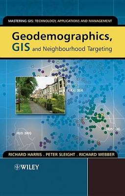 Book cover for Geodemographics, GIS and Neighbourhood Targeting