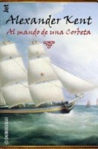 Cover of Al Mando de Una Corbeta