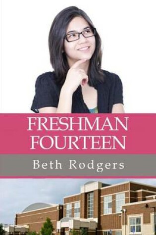 Cover of Freshman Fourteen