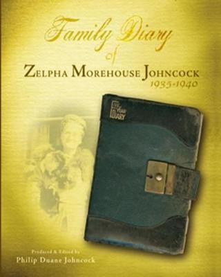 Book cover for Family Diary of Zelpha Morehouse Johncock