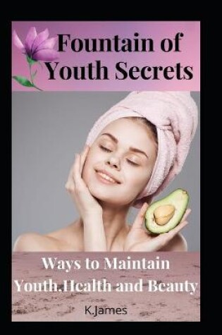 Cover of Fountain of Youth Secrets