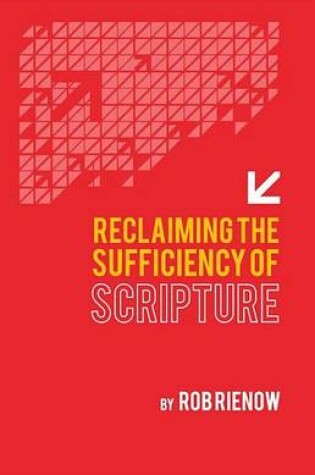 Cover of Reclaiming the Sufficiency of Scripture