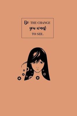 Book cover for Be the Change