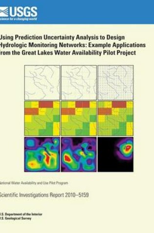 Cover of Using Prediction Uncertainty Analysis to Design Hydrologic Monitoring Networks